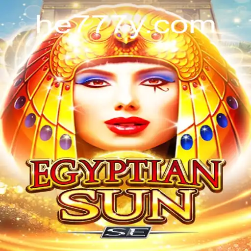 Descubra as Aventuras de EgyptianSunSE e a Emoção de he777.vip