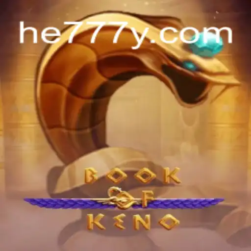 Descubra o Mundo Empolgante do Jogo BookOfKeno no he777.vip
